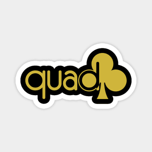 gold quad club Magnet