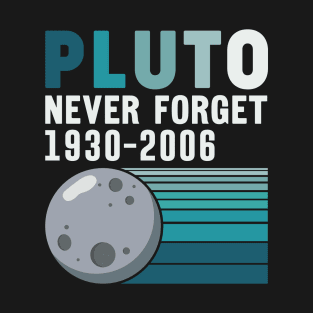 Pluto Never Forget T-Shirt