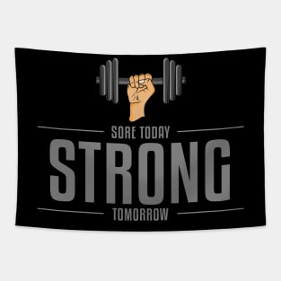 Sore today strong tomorrow Tapestry