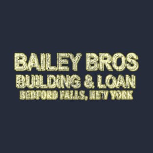 Bailey Bros Building & Loan T-Shirt