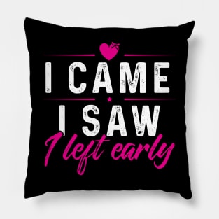 I Came I Saw Pillow