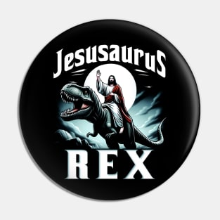 Jesusaurus Rex, Jesus riding a dinosaur Pin