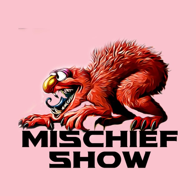 mischief show by Pixy Official