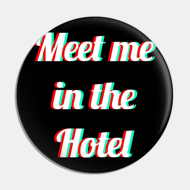 Meet me in the Hotel Pin by FromBerlinGift