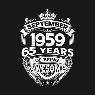 September 1959 65 Years Of Being Awesome 65th Birthday T-Shirt