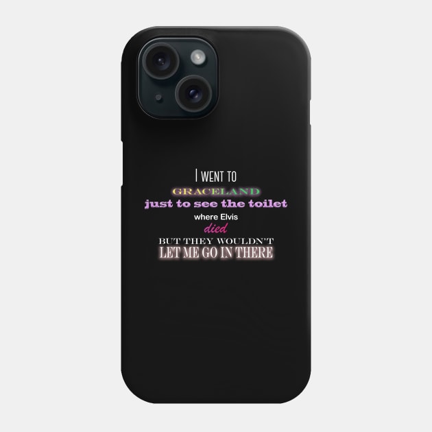 I Went To Graceland Phone Case by UncleWalrus