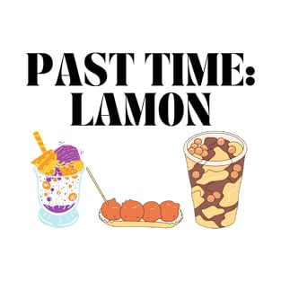 Funny Filipino Street Food: Past time lamon -  halo halo, kwek kwek, taho, T-Shirt