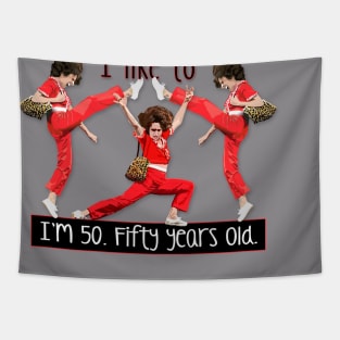 Im 50 - Fifty Years Old Tapestry