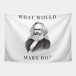 What would Marx do? Tapestry