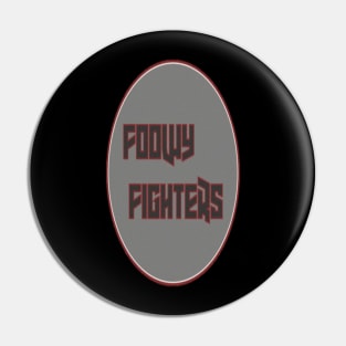 Foowy fighters Pin