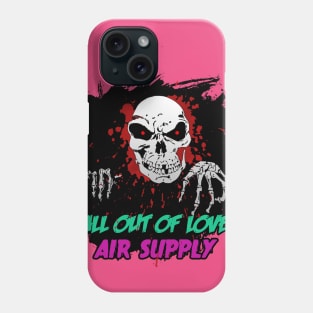 ALL OUT LOVE AIR SUPPLY Phone Case