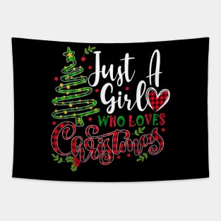 Just a Girl who Loves Christmas a Gift for XMAS Tapestry