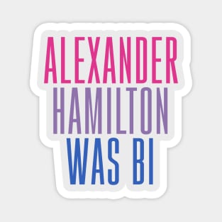 Alexander Hamilton Was Bi Magnet