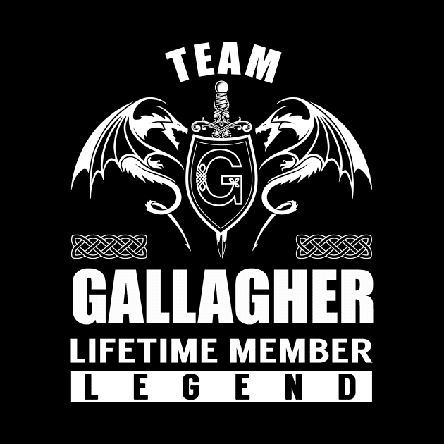 Team GALLAGHER Lifetime Member Legend by Lizeth