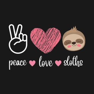 Peace, Love and Sloths T-Shirt