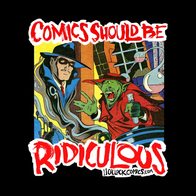 Comics Should Be Ridiculous: Bob Fujitani by Eleven O'Clock Comics