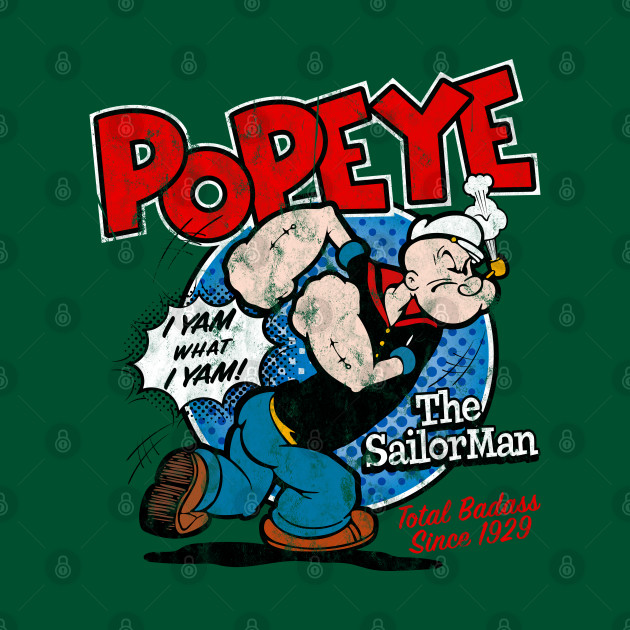 Popeye The Sailor - Popeye The Sailor Man Show Cartoon - T-Shirt