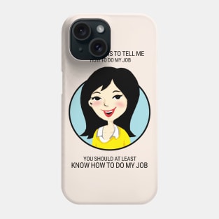 Funny Career. How to do my job. Phone Case