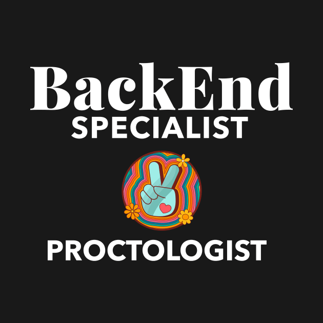 BackEnd Specialist. Proctologist. by LaughInk