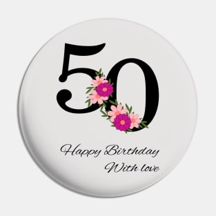 Happy 50th Birthday Pin