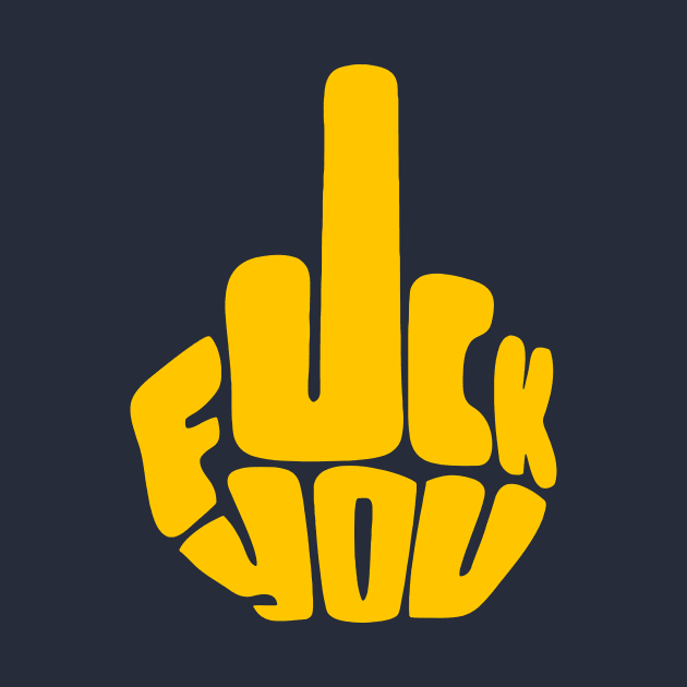 FUCK YOU by Toby Wilkinson