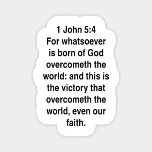 1 John 5:4  King James Version (KJV) Bible Verse Typography Gift Magnet