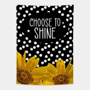 Choose to Shine Sunflower Tapestry