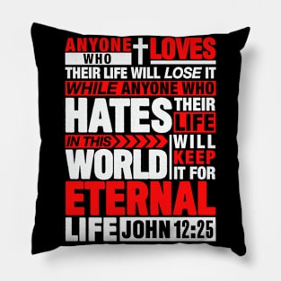 John 12:25 Eternal Life Pillow