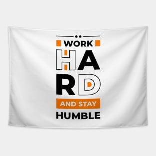 Work Hard and Stay Humble Tapestry