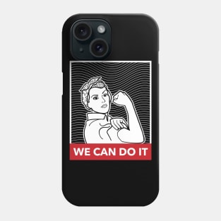 We can do it feminism Phone Case