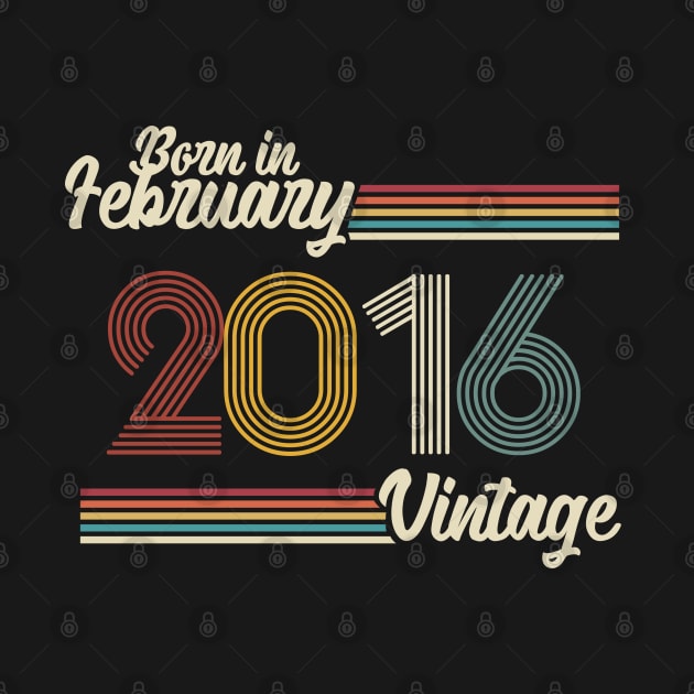 Vintage Born in February 2016 by Jokowow