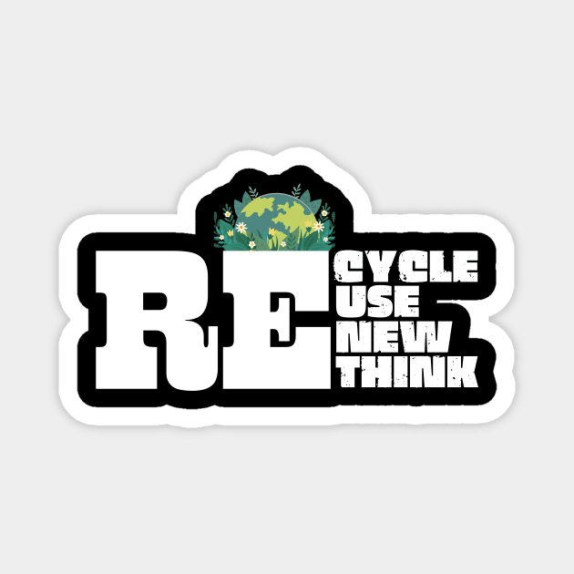 Recycle Reuse Renew Rethink Magnet by The WYLD Tribe