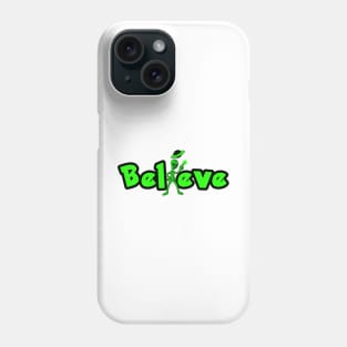 Believe Alien with Spaceship Phone Case