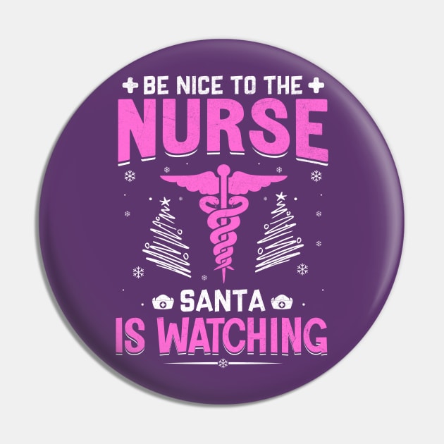 be nice to the nurse santa is watching Pin by TheDesignDepot