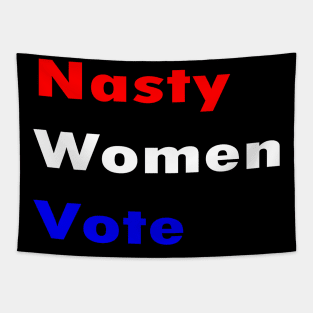 Nasty Women Vote Tapestry