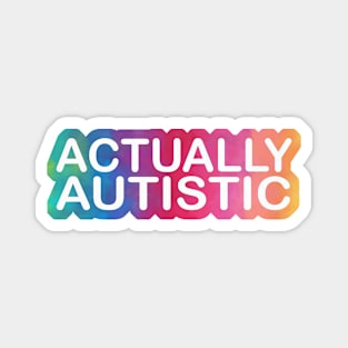 Actually Autistic Magnet