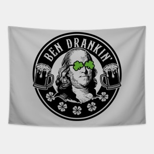 Ben Drankin' Funny Benjamin Franklin St. Paddy's Day Tapestry