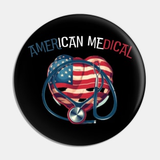 AMERICAN MEDICAL, usa flag, happy 4th of july Pin