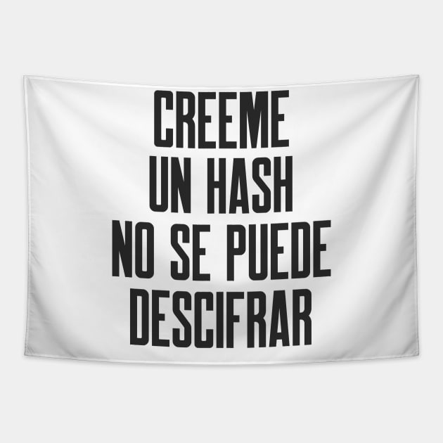 Ciberseguridad Creeme Un Hash No Se Puede Descifrar Tapestry by FSEstyle