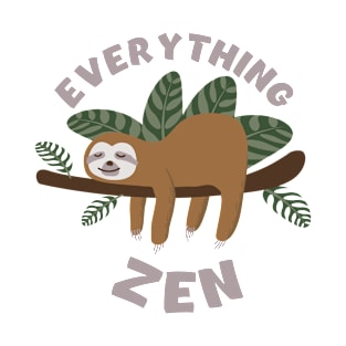 Everything is Zen T-Shirt