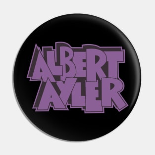 Celebrating Albert Ayler, the Jazz Visionary Pin