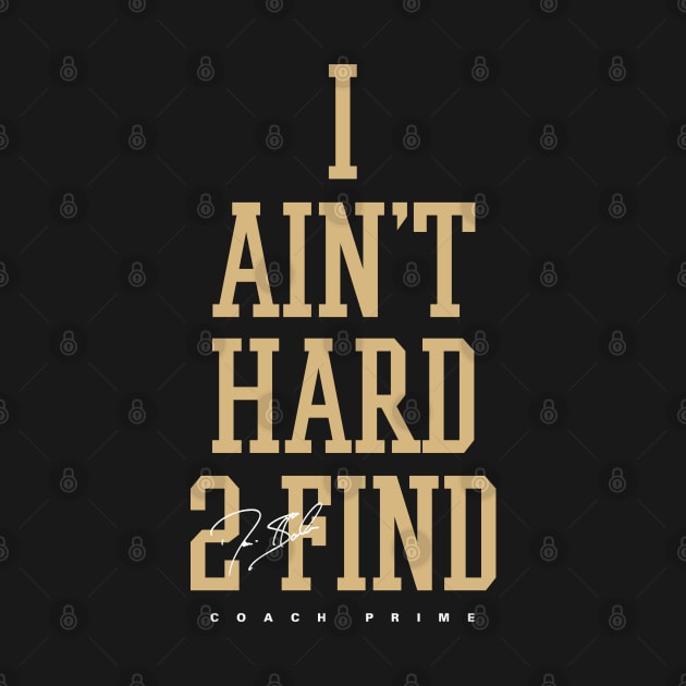 Deion Sanders I Ain't Hard 2 Find by Juantamad