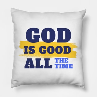 God is good Pillow