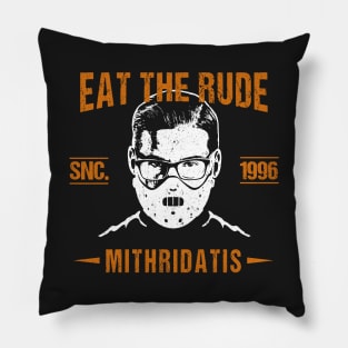 Mithridatis Eat The Rude Pillow