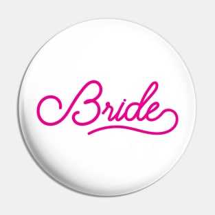 Bride - Wedding Bridesmaid Bachelorette Party Design Pin