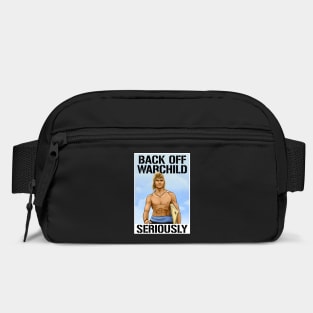 Back Off Warchild Seriously - Point Break Bag
