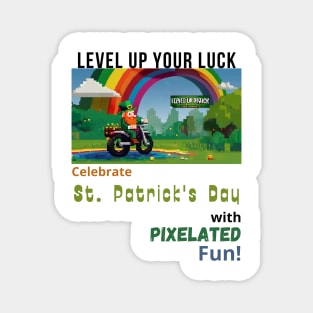 Level Up Your Luck: Celebrate St. Patrick's Day with Pixelated Fun! Magnet