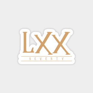 LXX (Seventy) Gold Roman Numerals Magnet