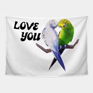 I love you valentines budgie bird lover parakeets cute pet birds Tapestry