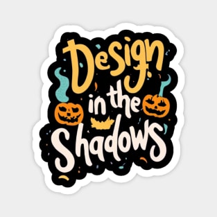 Halloween T-Shirt: Playful Design in the Shadows for Spooky Fun Magnet